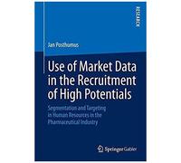 Use Of Market Data In The Recruitment Of High Potentials