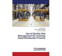 Use of Quality Risk Management for ensuring Good Distribution Practice
