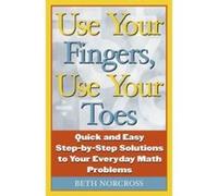 Use Your Fingers, Use Your Toes, Capital Ideas Book Beth Norcross (Auteur)
