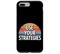 Use Your Strategies Teacher Test Exam Motivation |- Coque pour iPhone 7 Plus/8 Plus