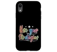Use Your Strategies Teacher Test Exam Motivation Coque pour iPhone XR