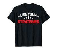 Use Your Strategies Teacher Test Exam Motivation ---- T-Shirt