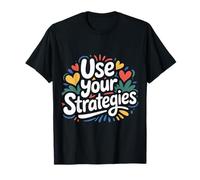 Use Your Strategies Teacher Test Exam Motivation ||-- T-Shirt