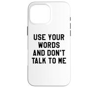 Use Your Word and Don't Talk to Me Stop I'm Overstimulated Coque pour iPhone 16 Pro Max