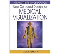User Centered Design For Medical Visualization
