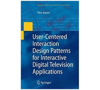 User-Centered Interaction Design Patterns For Interactive Digital Television Applications