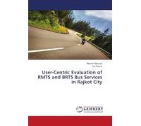 User-Centric Evaluation of RMTS and BRTS Bus Services in Rajkot City