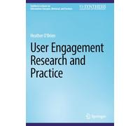 User Engagement Research and Practice