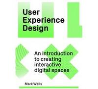 User Experience Design by Mark Wells Mark Wells (Auteur)