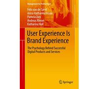 User Experience Identity: The Psychology Behind Successful Digital Products and Services