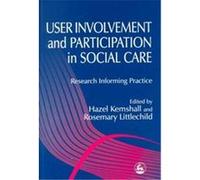 User Involvement and Participation in Social Care