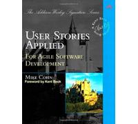 User Stories Applied: For Agile Software Development