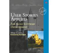 User Stories Applied: For Agile Software Development