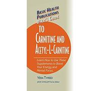 User's Guide To Carnitine And Acetyl-L-Carnitine