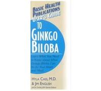 User's Guide to Ginkgo Biloba, Basic Health Publications User's Guide Hyla Cass, Jim English (Auteur)