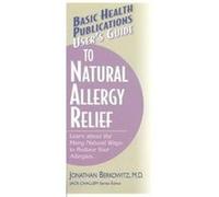 User's Guide to Natural Allergy Relief, Basic Health Publications User's Guide Jonathan Berkowitz (Auteur)