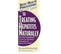 User's Guide To Treating Hepatitis Naturally, Basic Health Publications User's Guide Douglas MacKay (Auteur)