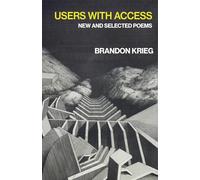 Users with Access: New and Selected Poems