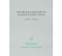 UseWear Analysis of Flaked Stone Tools by Patrick C. Vaughan Patrick C. Vaughan (Auteur)
