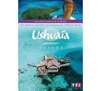 Ushuaïa Nature - Les Codes Secrets De La Nature