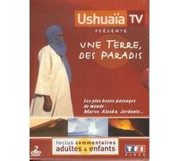 Ushuaia Tv Présente - Une Terre, Des Paradis - 2