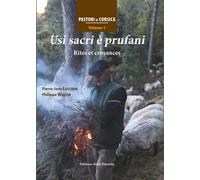 Usi Sacri E Prufani : Rites Et Croyances