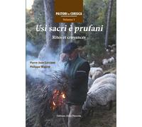 Usi Sacri E Prufani - Rites Et Croyances Rites et croyances - Pierre-Jean Luccioni - Piazzola Alain Eds - relié - Essai