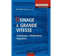 Usinage à grande vitesse: Technologies, modélisations et trajectoires