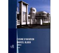 Usine D'Aviation Marcel Bloch A Deols - INVENTAIRE DU PATRIMOINE Indre - Lieux Dits - broché - Beau livre