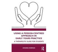 Using A Person-Centred Approach In Early Years Practice