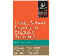 Using Action Inquiry In Engaged Research