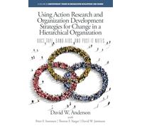 Using Action Research and Organization Development Strategies for Change in a Hierarchical Organization
