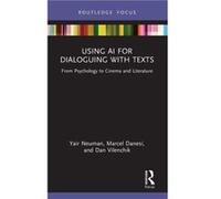 Using AI for Dialoguing with Texts by Dan Vilenchik Dan Vilenchik (Auteur)