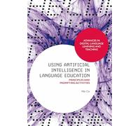 Using Artificial Intelligence in Language Education: Principles and Prompting Activities