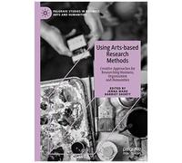 Using Arts-Based Research Methods