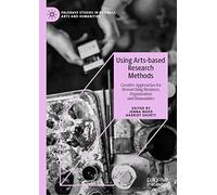 Using Arts-Based Research Methods