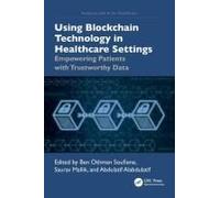 Using Blockchain Technology In Healthcare Settings