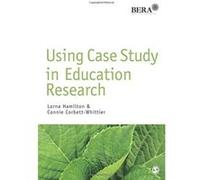 Using Case Study in Education Research (Bera/Sage Research Methods in Education) Connie Corbett - Whittier (Auteur)