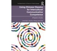 Using Chinese Classics For Intercultural Communicative Competence
