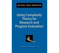 Using Complexity Theory For Research And Program Evaluation