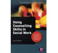 Using Counselling Skills in Social Work by Sally Riggall Riggall, Sally (Auteur)