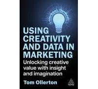 Using Creativity And Data In Marketing