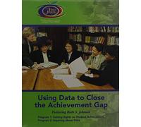 Using Data To Close The Achievement Gap [Video ed.] [VHS]