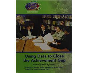 Using Data To Close The Achievement Gap [Video ed.] [VHS]