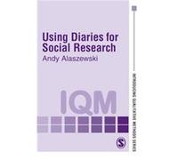 Using Diaries for Social Research, Introducing Qualitative Methods Series Andrew M. Alaszewski (Auteur)