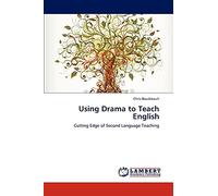 Using Drama to Teach English: Cutting Edge of Second Language Teaching