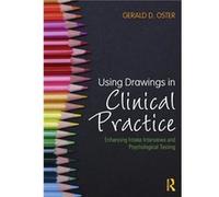 Using Drawings in Clinical Practice - Oster Gerald D. private practice Maryland USA - Taylor amp Francis Ltd - Livre en Anglais - Paperback Oster Gerald D. private practice Maryland USAOster Gerald D.