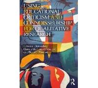 Using Educational Criticism and Connoisseurship for Qualitative Research by David J. Flinders David J Flinders, Christy M Moroye, P Bruce Uhrmacher (Auteur)