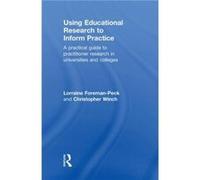 Using Educational Research to Inform Practice by Lorraine ForemanPeck Lo Foreman-peck (Auteur)