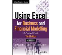 Using Excel For Business And Financial Modelling